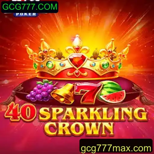 Descubra o Fascinante Mundo de 40SparklingCrown no GCG777.COM