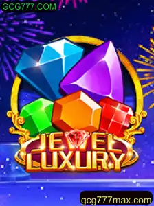 Explorando o Fascinante Mundo de JewelLuxury no GCG777.COM